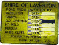 All roads are open (sign outside Laverton).